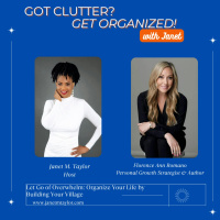 Let Go of Overwhelm: Organize Your Life by Building Your Village: A Conversation with Florence Ann Romano