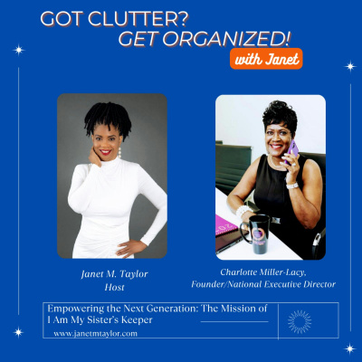 Got Clutter? Get Organized! With Janet