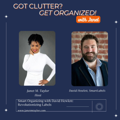 Got Clutter? Get Organized! With Janet