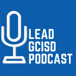 Lead Gcisd Podcast