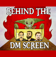 Behind the DM Screen (Aug 2021)