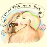 Let Me Tell You A Tale