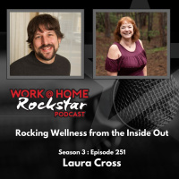 WHR 3.251: Laura Cross – Rocking Wellness from the Inside Out