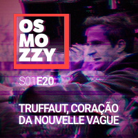 #20 – Truffaut, Coração Da Nouvelle Vague