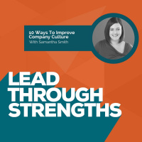 10 Ways To Improve Your Company Culture - With Sam Smith