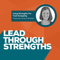 Using Strengths For Task Swapping - With Jessica Rhodes