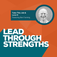 Take This Job  Love It - With Ben Fanning