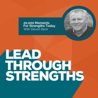 20,000 Moments For Strengths Today - With Steven Beck