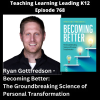 Ryan Gottfredson - Becoming Better: The Groundbreaking Science of Personal Transformation - 768