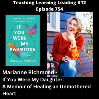 Marianne Richmond - If You Were My Daughter: A Memoir of Healing an Unmothered Heart - 754