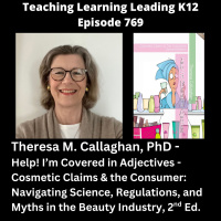 Theresa M. Callaghan, PhD - Help! Im Covered in Adjectives - Cosmetic Claims  the Consumer: Navigating Science, Regulations, and Myths in the Beauty Industry, 2nd Ed. - 769