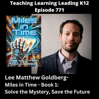 Lee Matthew Goldberg - Miles in Time - Book 1: Solve the Mystery, Save the Future - 771