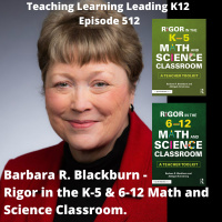 Barbara R. Blackburn: Rigor in the K-5  6-12 Math and Science Classroom - 512