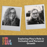 Exploring Plays Role in Inclusion and Personal Growth