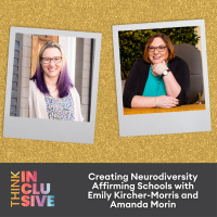 Creating Neurodiversity Affirming Schools with Emily Kircher-Morris and Amanda Morin