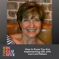 How to Know You Are Implementing UDL with Loui Lord Nelson