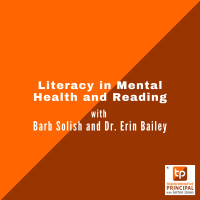 Literacy in Mental Health and Reading with Barb Solish and Dr. Erin Bailey