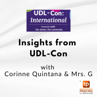 Insights from UDL-Con with Corinne Quintana  Mrs. G #udlcon