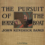 Pursuit of the House-Boat, The by BANGS, John Kendrick