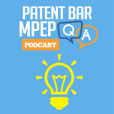 Patent Bar Mpep Q  A Podcast