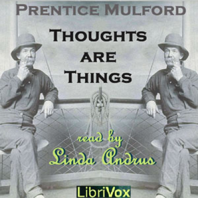 Thoughts are Things (Version 2) by MULFORD, Prentice