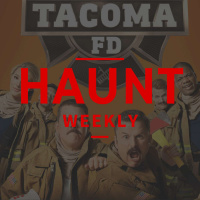 Haunt Weekly - Episode 250 - Tacoma FD