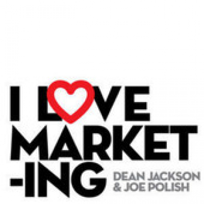 I Love Marketing With Joe Polish And Dean Jackson