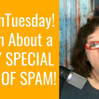 Valerie V Show EP 45: #TechTuesday, A Very Special Kind of Spam- WATCH!