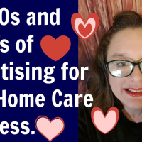 Valerie V Show EP 12: The Dos and Don’ts of Advertising Your Home Care Business! Don’t Waste Your MoneY!