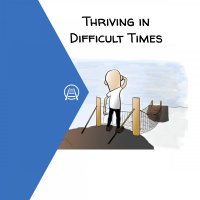 Thriving on Purpose in Difficult Times