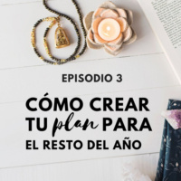 Cómo crear tu plan para los próximos meses