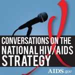 National HIV/AIDS Strategy Conversations with AIDS.gov