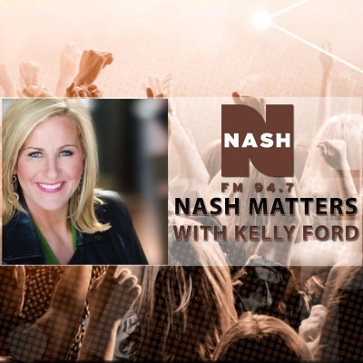 NASH FM 94.7: NASH Matters with Kelly Ford