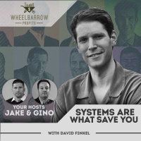 WBP - Systems Are What Save You with David Finkel