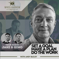 WBP - Set A Goal, Make A Plan, Do the Work with Andy Bailey