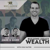 WBP - Building Legacy Wealth with Cole Hatter