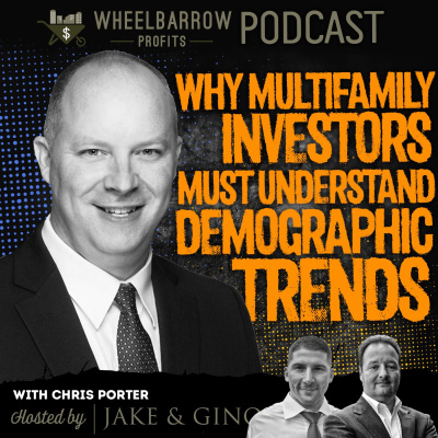 Wheelbarrow Profits Podcast: Multifamily Real Estate Investment