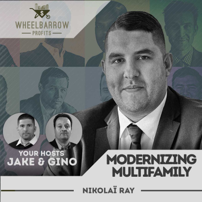 Wheelbarrow Profits Podcast: Multifamily Real Estate Investment