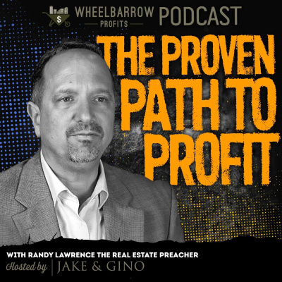 Wheelbarrow Profits Podcast: Multifamily Real Estate Investment