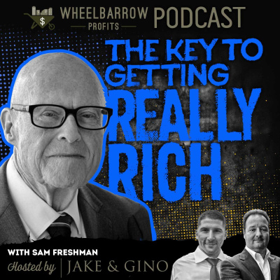 Wheelbarrow Profits Podcast: Multifamily Real Estate Investment