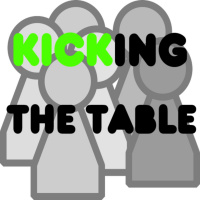 Kicking the Table #139