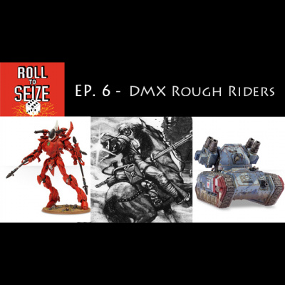 Roll To Seize: A Warhammer 40k Podcast