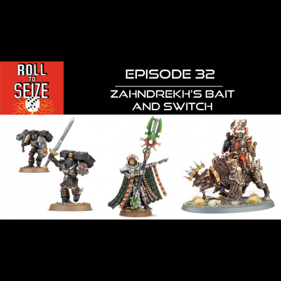 Roll To Seize: A Warhammer 40k Podcast