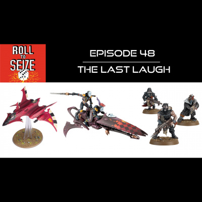 Roll To Seize: A Warhammer 40k Podcast