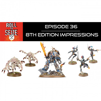 Roll To Seize: A Warhammer 40k Podcast