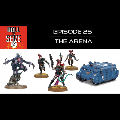 Roll To Seize: A Warhammer 40k Podcast