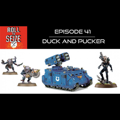 Roll To Seize: A Warhammer 40k Podcast