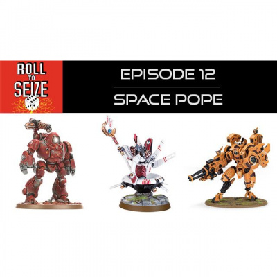 Roll To Seize: A Warhammer 40k Podcast