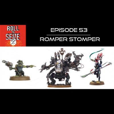 Roll To Seize: A Warhammer 40k Podcast