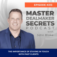 Episode 213 - The Importance of Staying in Touch with Past Clients
